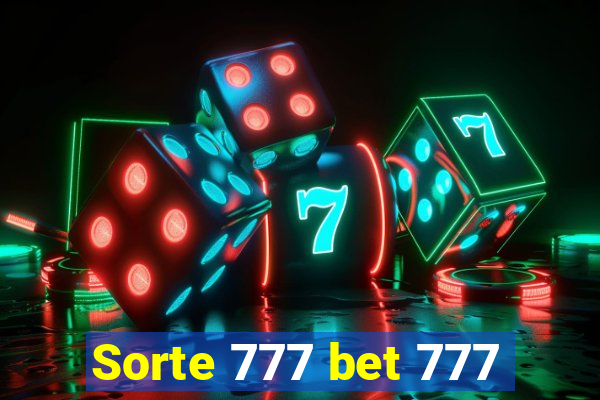 Sorte 777 bet 777